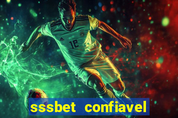 sssbet  confiavel